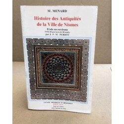 Histoire des antiquités de la ville de Nismes et de ses environs