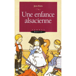 UNE ENFANCE ALSACIENNE