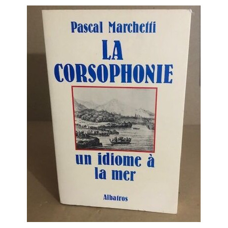 La corsophonie un idiome a la mer