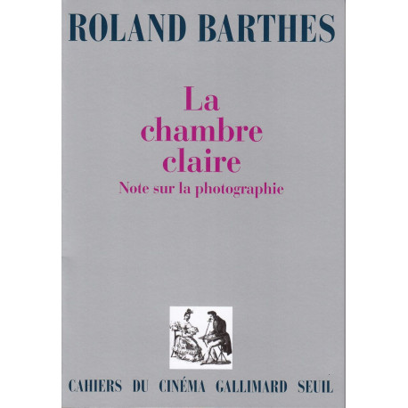 La Chambre claire : Note sur la photographie