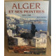 Alger et ses peintres