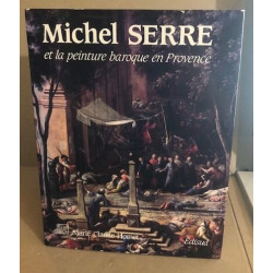 Michel Serre Et La Peinture Baroque En Provence (1678-1733)