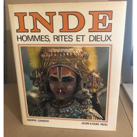 Inde : hommes rites et dieux