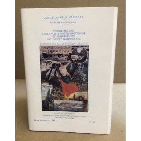 Pierre bertas fédéralite poète provençal et historien du XVI°...