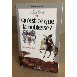 Qu'est-ce que la noblesse ?: Histoire et droit