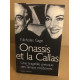 Onassis Et La Callas- Une Tragedie grecque des temps modernes