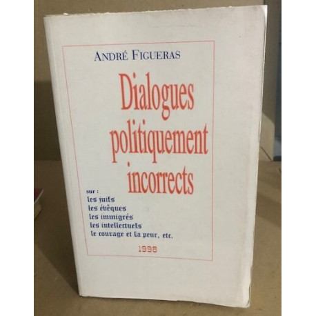 Dialogues politiquement incorrects / EO sur vergé