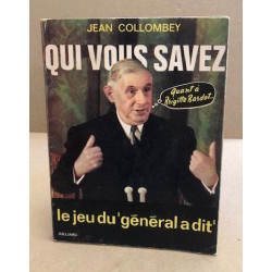 Qui vous savez / le jeu du general a dit