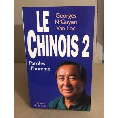 Le Chinois 2 - paroles d'homme