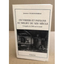 Ouvriers et paysans au milieu du XIXe siècle : L'enquête sur le...