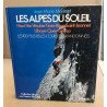 Les alpes du soleil / les 100 plus belles courses et randonnées