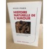 Histoire naturelle de l'amour