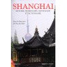 Shanghaï histoire promenades anthologie et dictionnaire: Histoire...