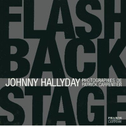 Johnny Hallyday: Flash Back Stage