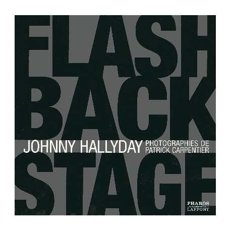 Johnny Hallyday: Flash Back Stage