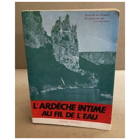 L'ardèche au fil de l'eau/ EO numérotée 41/100 sur vergé