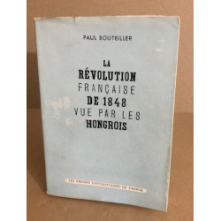 La révolution française de 1848 vue par les hongrois