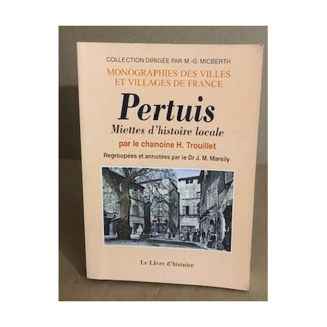 Pertuis - miettes d'histoire locale