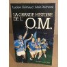 La Grande histoire de l'O.M