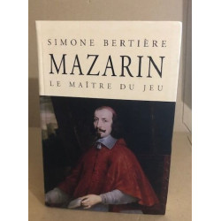 Mazarin : Le maître du jeu