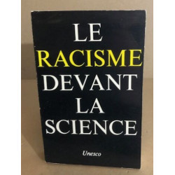 Le racisme devant la science