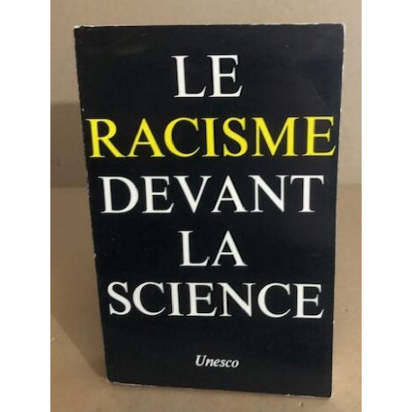 Le racisme devant la science