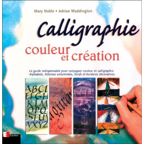 Calligraphie couleur et création