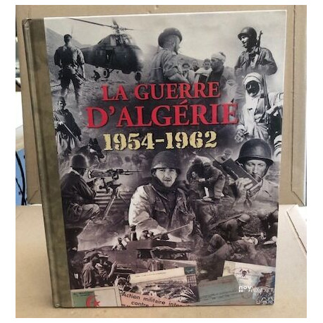 La guerre d'algérie 1954-1962/ arret sur images inédites