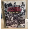 La guerre d'algérie 1954-1962/ arret sur images inédites