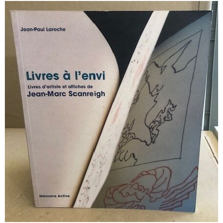 Livres à l'envi / livres d'artiste et affiches de Jean-Marc SCANREIGH