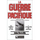 La guerre du Pacifique/ des premices de la victoire a l'apocalypse...