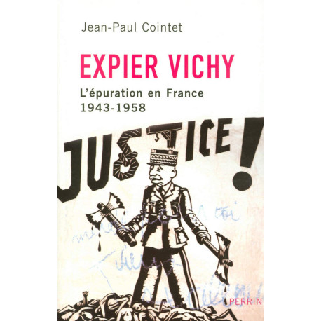 Expier Vichy l'Épuration en France 1943-1958