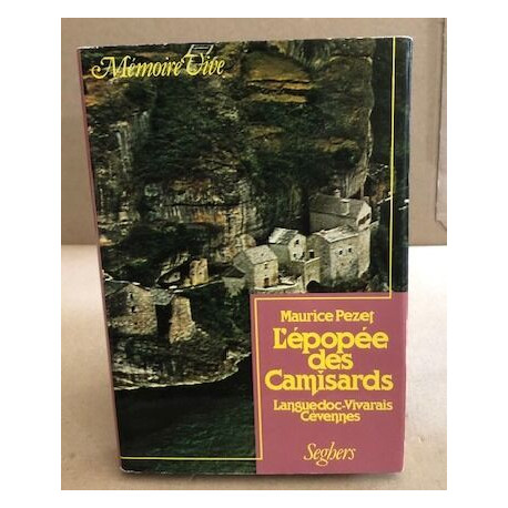 L'épopée des camisards / languedoc-vivarais-cevennes