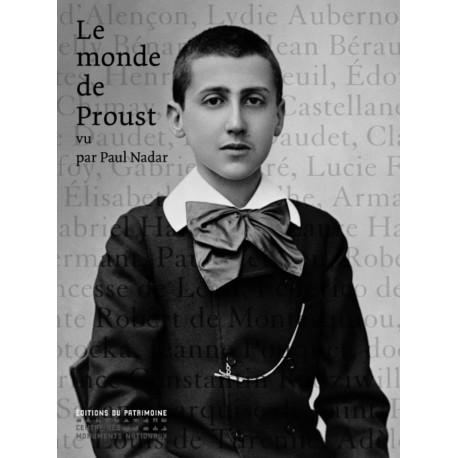 Le Monde de Proust: Vu par Paul Nadar