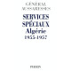 Services spéciaux Algérie 1955-1957 : Mon témoignage sur la torture