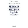 Services spéciaux Algérie 1955-1957 : Mon témoignage sur la torture