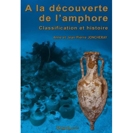 A la découverte de l'amphore - Classification et histoire