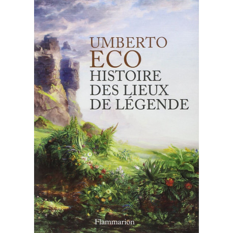 Histoire des lieux de legende