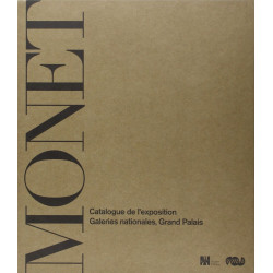 MONET - CATALOGUE DE L'EXPOSITION - GALERIES NATIONALES GRAND PALAIS