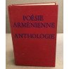 La poésie arménienne / anthologie des origines à nos jours