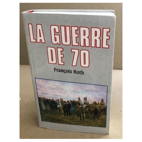 La guerre de 70