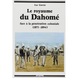 Le royaume du Dahomé face à la pénétration coloniale