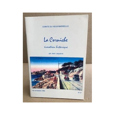 La corniche - évocation historique