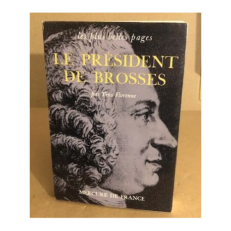 Les plus belles pages : le president de Brosses