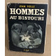 Hommes au bistouri