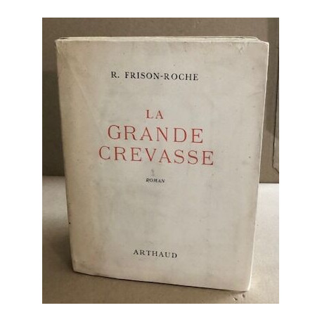 La grande crevasse