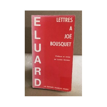 Lettres à joë Bousquet