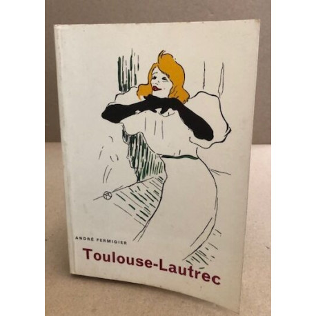 Toulouse-lautrec / nombreuses illustrations en noir et couleurs