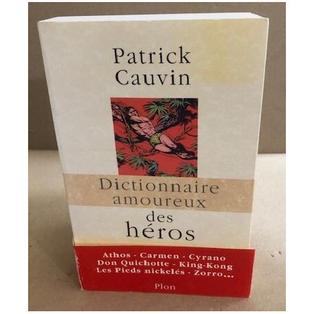 Dictionnaire amoureux des héros