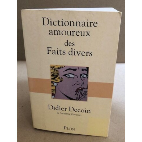 Dictionnaire amoureux des Faits divers